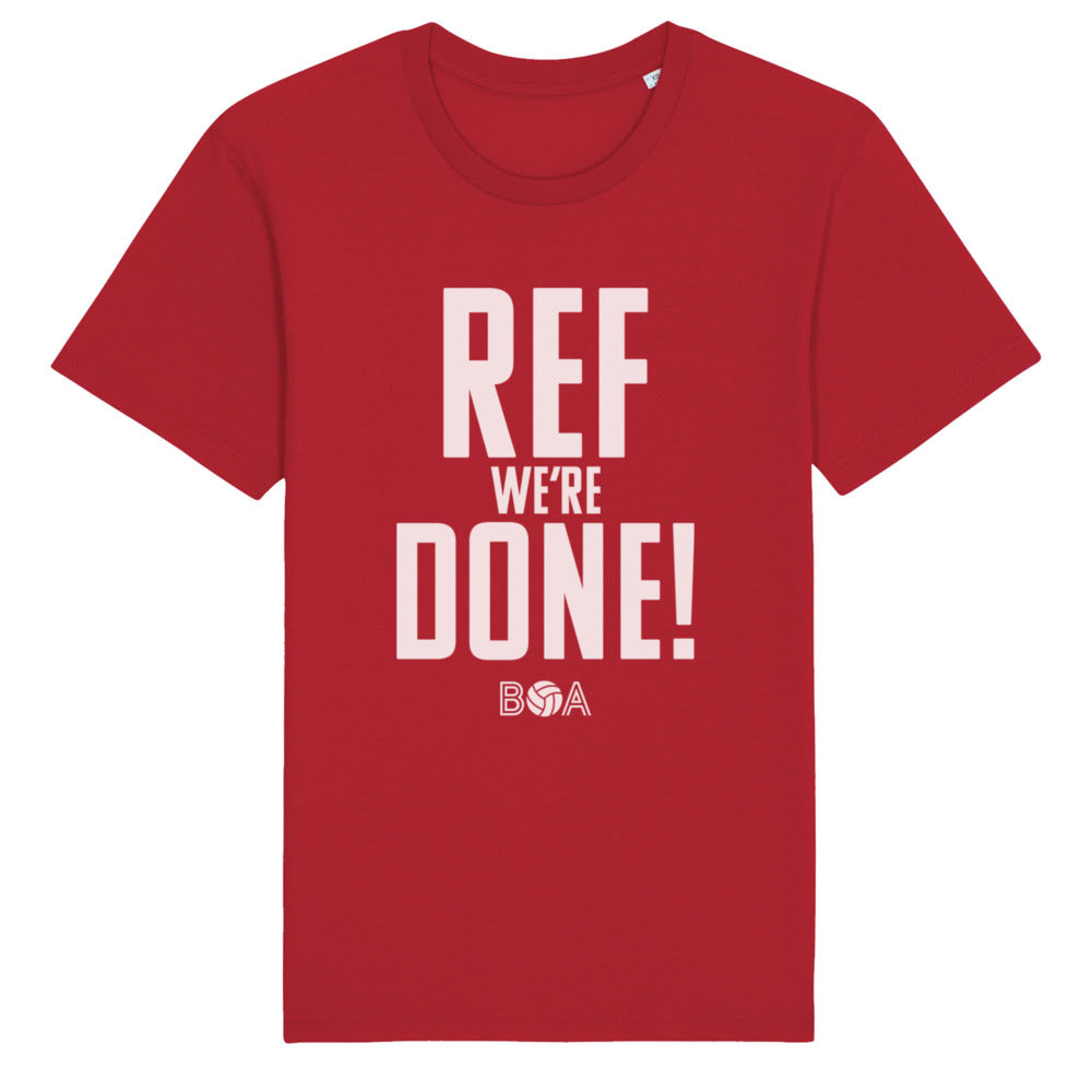 'Ref we're Done' Unisex T-Shirt