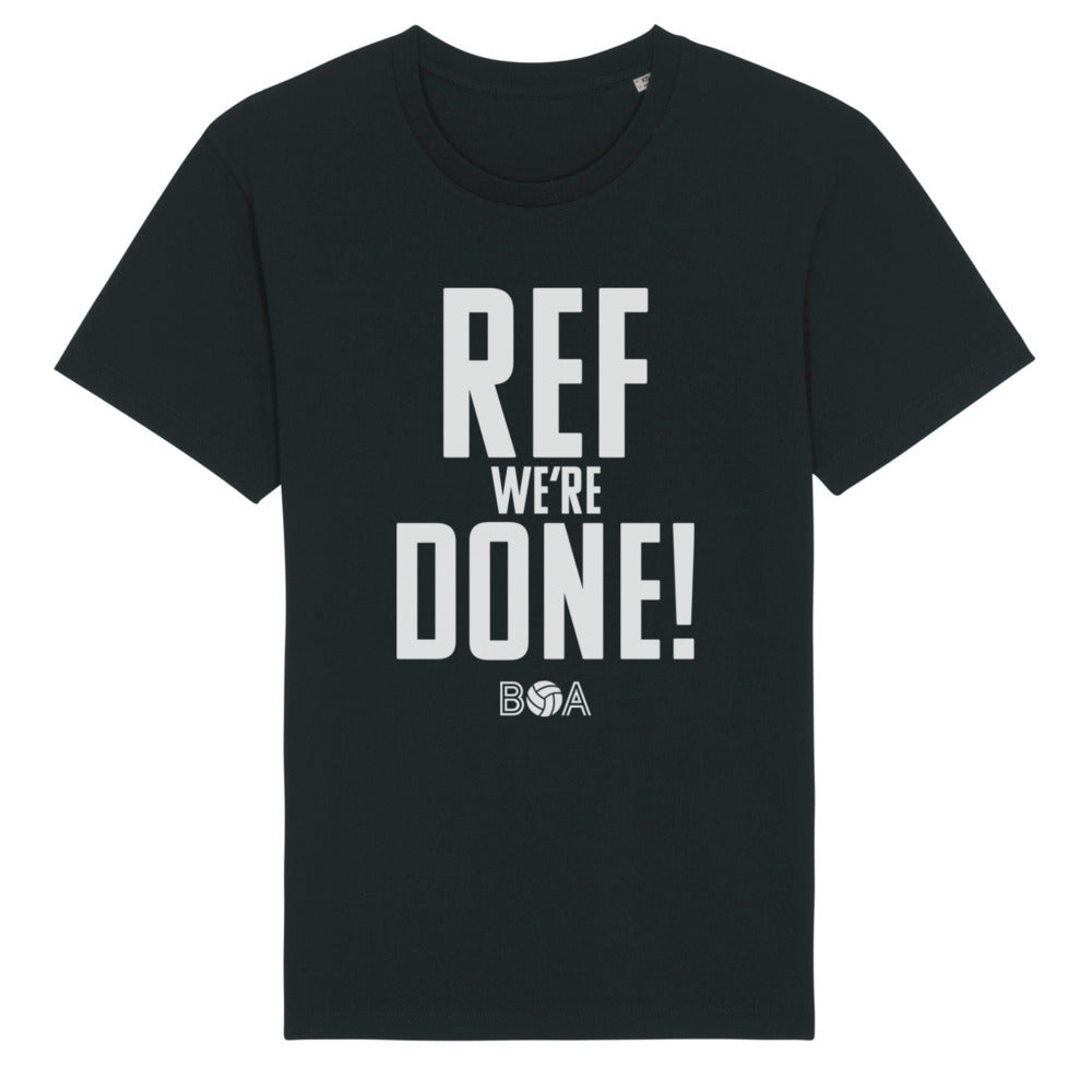 'Ref we're Done' Unisex T-Shirt